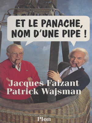 cover image of Et le panache, nom d'une pipe !